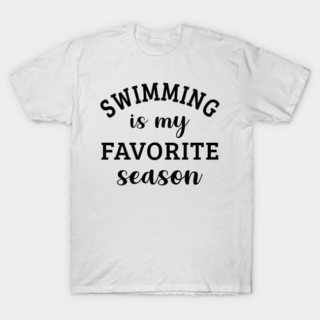 Swimming Is My Favorite Season T-Shirt by HeroGifts